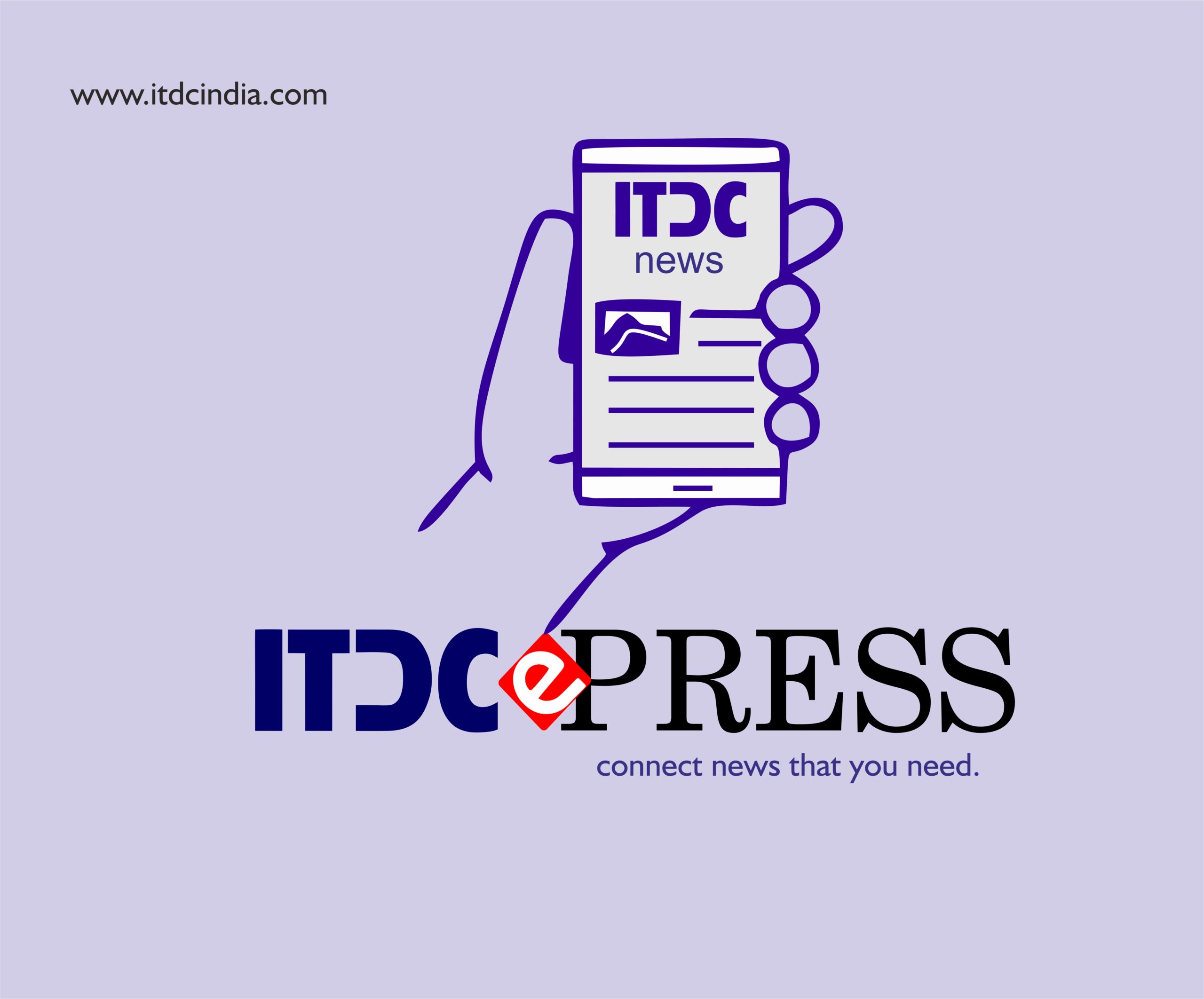 When you Notice it, it becomes News- ITDC India ePress