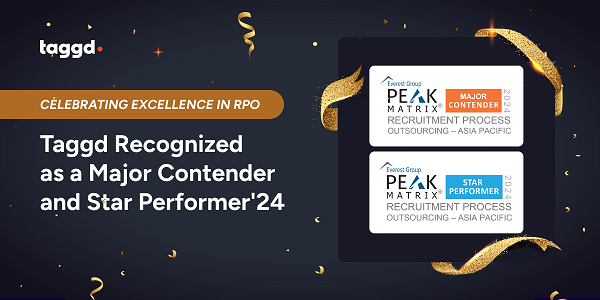 Taggd Recognized as Star Performer and Major Contender in Everest Group’s 2024 RPO APAC PEAK Matrix® Assessment