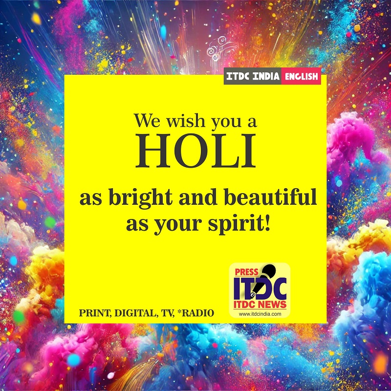 🌸🎨 Happy Holi from ITDC News! 🎉🌈  Wishing you a joyful and vibrant Holi filled with colors of happiness, love, and prosperity. May this festival bring harmony, success, and endless celebrations into your life. Enjoy a safe and cheerful Holi with your loved ones!