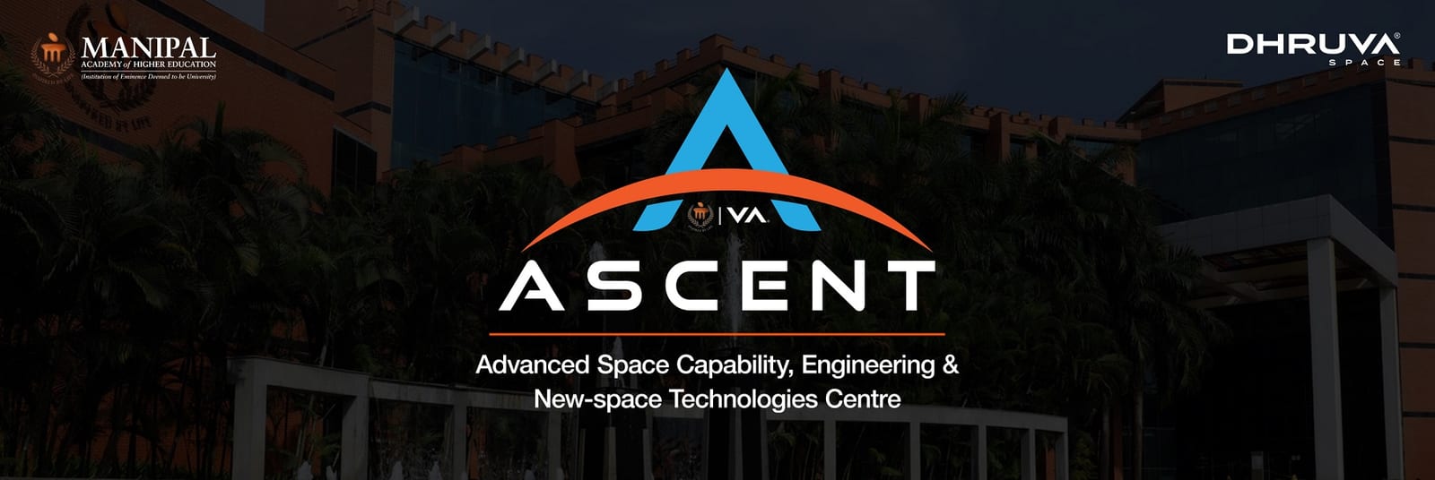MAHE, Dhruva Space Partner For ASCENT Space Innovation MAHE, Dhruva Space Partner For ASCENT Space Innovation